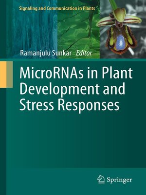 cover image of MicroRNAs in Plant Development and Stress Responses